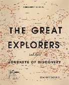 Beau Riffenburgh, Riffenburgh Beau, Royal Geographical Society - The Great Explorers and Their Journeys of Discovery (Royal Geographical Society)