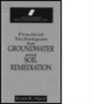 Evan K. Nyer, Evan K. (ARCADIS Nyer, Nyer Evan K. - Practical Techniques for Groundwater & Soil Remediation