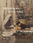 David J. Roxburgh, David J. Mcwilliams Roxburgh, Mary McWilliams, McWilliams Mary, David J. Roxburgh, Roxburgh David J. - Technologies of the Image