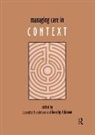 Dorothy Atkinson, Dorothy (Open University Atkinson, Jeanette Henderson, Jeanette (Open University Henderson, Henderson Jeanette - Managing Care in Context