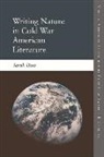 Sarah Daw, Daw Sarah - Writing Nature in Cold War American Literature
