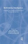 Joe L. Kincheloe, Kincheloe Joe L., Shirley R. Steinberg, Leila Villaverde, Leila E. Villaverde - Rethinking Intelligence