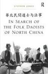Honorary Senior Lecturer Stephen (School of Law University of Bristol) Jones, Stephen Jones - In Search of the Folk Daoists of North China