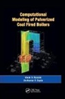 Devkumar F. Gupta, Devkumar F. (Thermax Gupta, Ranade, Vivek V. Ranade, Vivek V. (National Chemical Laboratory Ranade, Vivek V. Gupta Ranade... - Computational Modeling of Pulverized Coal Fired Boilers
