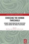 Clive Pope Gamble, Matt (Ucl Pope, Matt Mcnabb Pope, Clive Gamble, Gamble Clive, John McNabb... - Crossing the Human Threshold