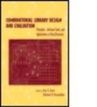 Arup Ghose, Arup K. Ghose, Vellarkad N. Viswanadhan, Vellerkad Viswanadhan - Combinatorial Library Design and Evaluation