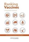 Board On Global Health, Board On Population Health And Public He, Board on Population Health and Public Health Practice, Committee on Identifying and Prioritizing New Preventive Vaccines for Development, Institute Of Medicine, Dennis Fryback... - Ranking Vaccines