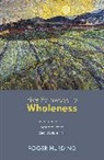 Roger Hurding - Five Pathways to Wholeness
