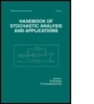 D. Kannan, D. (University of Georgia Kannan, Kannan D., V. Lakshmikantham, V. (Florida Institute of Technology Lakshmikantham - Handbook of Stochastic Analysis and Applications