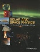 Aeronautics and Space Engineering Board, Committee on a Decadal Strategy for Solar and Space Physics (Heliophysics), Division of Earth and Physical Sciences, Division on Engineering and Physical Sci, Division on Engineering and Physical Sciences, National Research Council... - Solar and Space Physics