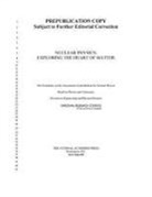 Board On Physics And Astronomy, Committee on the Assessment of and Outlook for Nuclear Physics, Division on Engineering and Physical Sci, Division on Engineering and Physical Sciences, National Research Council, The Committee on the Assessment of and Outlook for Nuclear Physics - Nuclear Physics