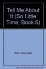 Ashley Olsen, Mary-Kate Olsen, Mary-Kate Olsen Olsen - So Little Time (5) - Tell Me About It