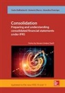 Carlo Gallimberti, Carlo Maria Gallimberti, Antonio Marra, Marra Antonio, Annalisa Prencipe, Prencipe Annalisa - Consolidation. Preparing and Understanding Consolidated Financial