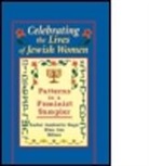 Ellen Cole, Ellen (Alaska-pacific University Cole, Cole Ellen, Esther D Rothblum, Esther D (San Diego State University Rothblum, Esther D. Rothblum... - Celebrating the Lives of Jewish Women