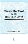 Constance Bean, Constance A. Bean, Ellen Cole, Ellen (Alaska-pacific University Cole, Cole Ellen, Esther D Rothblum... - Women Murdered by the Men They Loved
