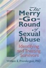 Letitia C Pallone, Letitia C. Pallone, William E Prendergast, William E. Prendergast - The Merry-Go-Round of Sexual Abuse
