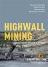 Shivakumar Karekal, Shivakumar (University of Wollongong Karekal, John Loui Porathur, John Loui (Csir-Cimfr Regional Centre Porathur, John Loui Roy Porathur, Pijush Pal Roy... - Highwall Mining