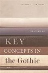 William Hughes, William (Professor of Gothic Studies At Ba Hughes, William (Professor of Gothic Studies at Bath Spa University) Hughes, Hughes William - Key Concepts in the Gothic
