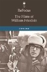 Steve Choe, Steve Winter Choe, CHOE STEVE, Jeffrey Winter - Refocus: The Films of William Friedkin
