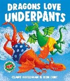 Claire Freedman, Claire Freedman, Freedman Claire, Ben Cort, Cort Ben - Dragons Love Underpants