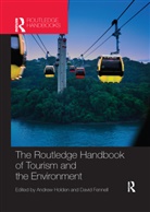 David A. Holden Fennell, Andrew Fennell Holden, David Fennell, David A. Fennell, Andrew Holden - Routledge Handbook of Tourism and the Environment