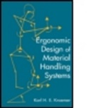 Karl H. E. Kroemer, Karl H.E. Kroemer, Karl H.E. (Virginia Polytechnic Institute and State University Kroemer - Ergonomic Design for Material Handling Systems