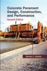Norbert J Delatte, Norbert J. Delatte, Norbert J. (Cleveland State University Delatte, Delatte Norbert J. - Concrete Pavement Design, Construction, and Performance
