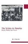 M. J. Heale, M.J. Heale - The Sixties in America