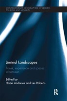Hazel (Liverpool John Moores University Andrews, Hazel Roberts Andrews, Hazel Andrews, Andrews Hazel, Les Roberts - Liminal Landscapes