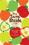 Liz Brownlee, Liz Stevens Brownlee, Brownlee Liz, Matt Goodfellow, Goodfellow Matt, Roger Stevens... - The Same Inside: Poems about Empathy and Friendship