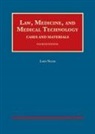Lars Noah - Law, Medicine, and Medical Technology, Cases and Materials
