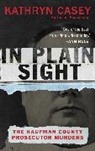 Kathryn Casey, Casey Kathryn - In Plain Sight