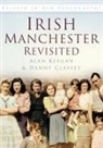 Danny Claffey, Alan Keegan - Irish Manchester Revisited