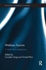 Cornelia (Curtin University Voigt, Cornelia Pforr Voigt, Christof Pforr, Christof (Curtin University Pforr, Cornelia Voigt, Cornelia (Curtin University Voigt - Wellness Tourism