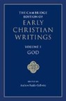Andrew (University of Notre Dame Radde-Gallwitz, TRANSLATE EDITED AN, Andrew Radde-Gallwitz, Andrew (University of Notre Dame Radde-Gallwitz, Radde-Gallwitz Andrew - Cambridge Edition of Early Christian Writings: Volume 1, God
