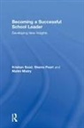 Malini Mistry, Malini (University of Bedfordshire Mistry, Mistry Malini, Sheine Peart, Sheine (Nottingham Trent University Peart, Peart Sheine... - Becoming a Successful School Leader