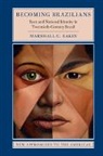 Marshall C Eakin, Marshall C. Eakin, Marshall C. (Vanderbilt University Eakin, Eakin Marshall C. - Becoming Brazilians