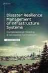 Waheed Uddin, Waheed (University of Mississippi Uddin - Disaster Resilience Management of Infrastructure Systems