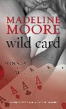 Madeline Moore, Moore Madeline - Wild Card