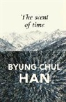 B Han, Byung-Chul Han, Daniel Steuer - Scent of Time