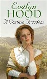 Evelyn Hood - A Certain Freedom