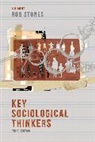 Barrett, Craig Browne, Bob Jessop, Rob Stones, Ro Stones, Rob Stones - Key Sociological Thinkers