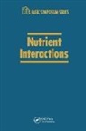 Bodwell, Bodwell, C. E. Bodwell, C.E. Bodwell, John W. Erdman - Nutrient Interactions
