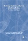 Robert L. Arnstein, Varda Backus, Harrison P. Eddy, Group for the Advancement of Psychiatry, Dr Group for the Advancement of Psychiatry, Myron B. Liptzin... - Helping Students Adapt to Graduate School