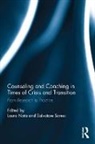 Laura (University of Padova Nota, Laura Nota, Laura (University of Padova Nota, Nota Laura, Salvatore Soresi, Salvatore (University of Padova Soresi... - Counseling and Coaching in Times of Crisis and Transition