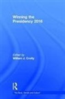 William J. Crotty, William J. Crotty - Winning the Presidency 2016