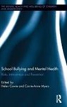 Helen (University of Surrey Cowie, Helen Myers Cowie, Helen Cowie, Helen (University of Surrey Cowie, Carrie Anne Myers, Carrie-Anne Myers... - School Bullying and Mental Health