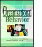 Jr Harris, O. Jeff Harris, O. Jeff Harris Jr, Sandra J Hartman, Sandra J. Hartman, David L Loudon... - Organizational Behavior