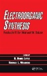 N. L. Weinberg, Daniel R. Little, R. Daniel Little, R. Daniel (University of California Little, Norman L. Weinberg, Norman L. (Electrosynthesis Co. Weinberg... - Electroorganic Synthesis