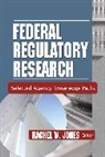 Rachel Jones, Rachel W. Jones, Jones Rachel, Rachel W. Jones - Federal Regulatory Research